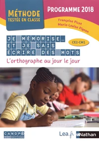 Je mémorise et je sais écrire des mots CE2-CM1