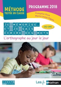 Je mémorise et je sais écrire des mots CE2-CM1