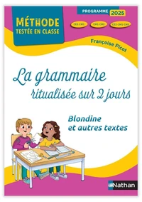 La grammaire ritualisée sur 2 jours CE2-CM1-CM2