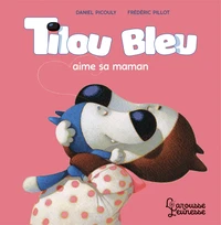 Tilou bleu aime sa maman