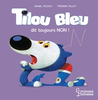 Tilou bleu dit toujours non !