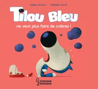 Tilou ne veut plus faire de colères !