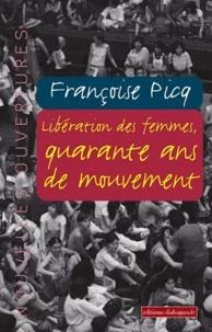 Libération des femmes, quarante ans de mouvement