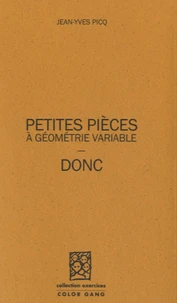 Petites pièces à géométrie variable, donc