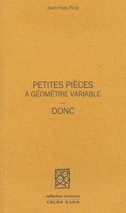 Petites pièces à géométrie variable, donc