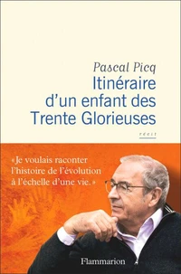 Itinéraire d’un enfant des Trente Glorieuses