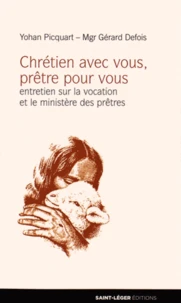 Chrétien avec vous, prêtre pour vous