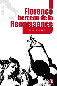Florence, berceau de la Renaissance