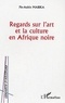 Pie-Aubin Mabika - Regards sur l'art et la culture en Afrique noire.
