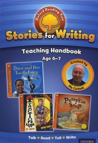 Pie Corbett - Oxford Reading Tree: Stories for Writing - Age 6-7: Teaching Handbook.