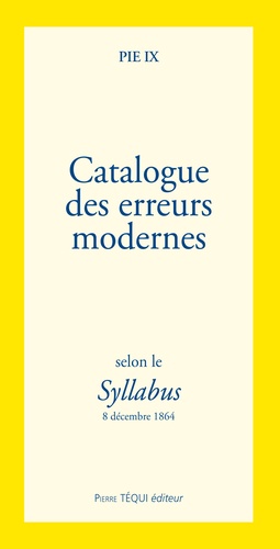  Pie IX - Catalogue des erreurs modernes.