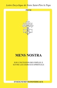  Pie XI - Mens Nostra - Sur l'incitation des fidèles à suivre les exercices spirituels.