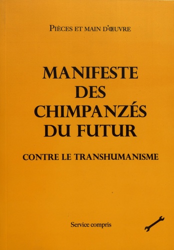 Manifeste des chimpanzés du futur contre le transhumanisme