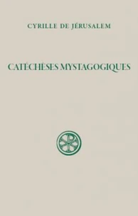 Catecheses mystagogiques 2eme edition