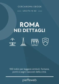 ROMA NEI DETTAGLI