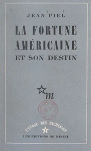 La fortune américaine et son destin