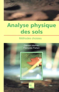 Analyse Physique Des Sols. Methodes Choisies