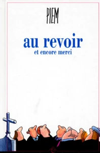 Au revoir et encore merci