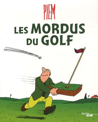  Piem - Les mordus du golf.