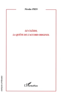 Le Clézio, la quête de l'accord originel