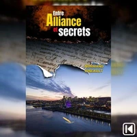 Entre alliance et secrets