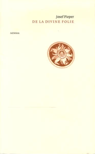 De la divine folie