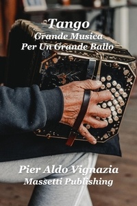  Pier Aldo Vignazia - Tango  Grande Musica Per Un Grande Ballo.