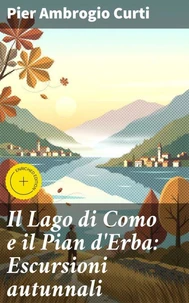 Il Lago di Como e il Pian d'Erba: Escursioni autunnali