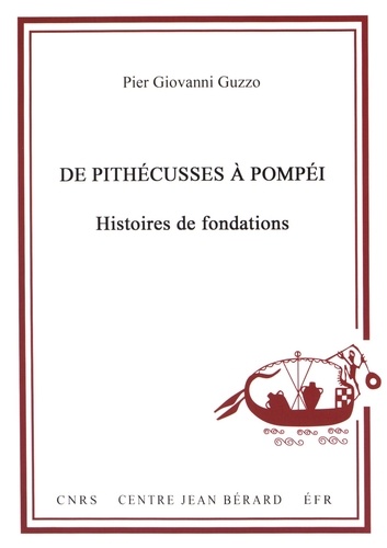 De Pithécusses à Pompéi. Histoires de fondations