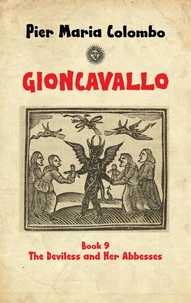 Gioncavallo - The Deviless and Her Abbesses