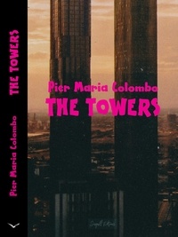  Pier Maria Colombo - The Towers.