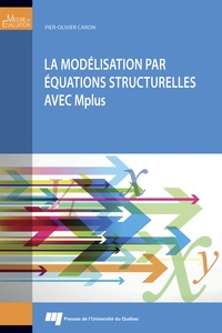 Pier-Olivier Caron - La modélisation par équations structurelles avec Mplus.
