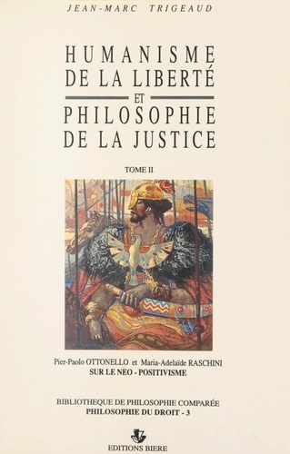 Humanisme de la liberté et philosophie de la justice (2). Sur le néo-positivisme