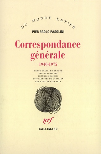 Pier Paolo Pasolini - Correspondance générale - 1940-1975.