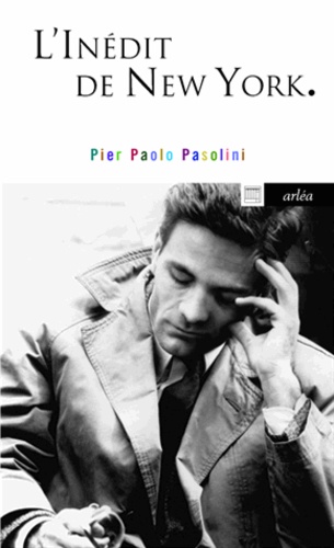 Pier Paolo Pasolini - L'inédit de New-York - Entretien avec Giuseppe Cardillo.