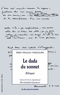 Pier Paolo Pasolini - Le dada du sonnet.