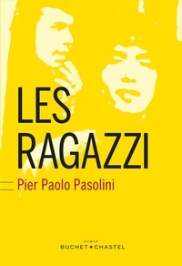Pier Paolo Pasolini - Les Ragazzi.