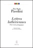 Pier Paolo Pasolini - Lettres Lutheriennes. Petit Traite Pedagogique.