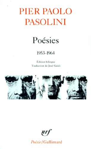 Pier Paolo Pasolini - Poesies 1953-1964. Edition Bilingue Francais-Italien.