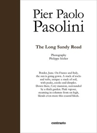 Pier Paolo Pasolini - The long sandy road.