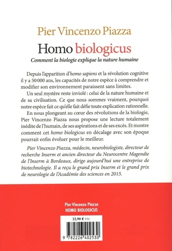 Homo Biologicus. Comment la biologie explique la nature humaine