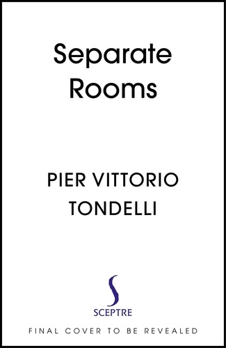 Pier Vittorio Tondelli et Simon Pleasance - Separate Rooms.
