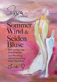 Piera Lorenz - Sommerwind und Seidenbluse - Autobiografie.
