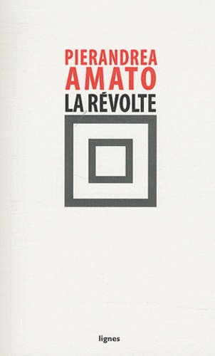 Pierandrea Amato - La révolte.