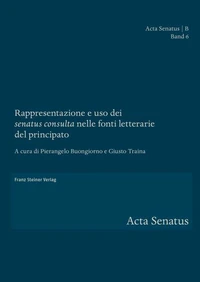 Rappresentazione e uso dei "senatus consulta" nelle fonti letterarie del principato