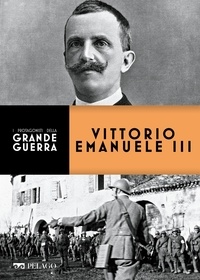 Pierangelo Gentile et  Aa.vv. - Vittorio Emanuele III.