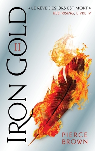 Red Rising Tome 5 Iron Gold. Partie 2
