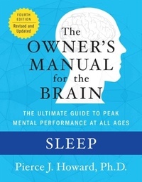 Pierce Howard - Sleep: The Owner's Manual.