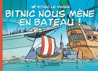  Pierdu - Bitnic le Viking 2 : Bitnic nous mène en bateau.