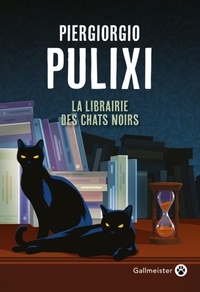 Piergiorgio Pulixi - La librairie des chats noirs.